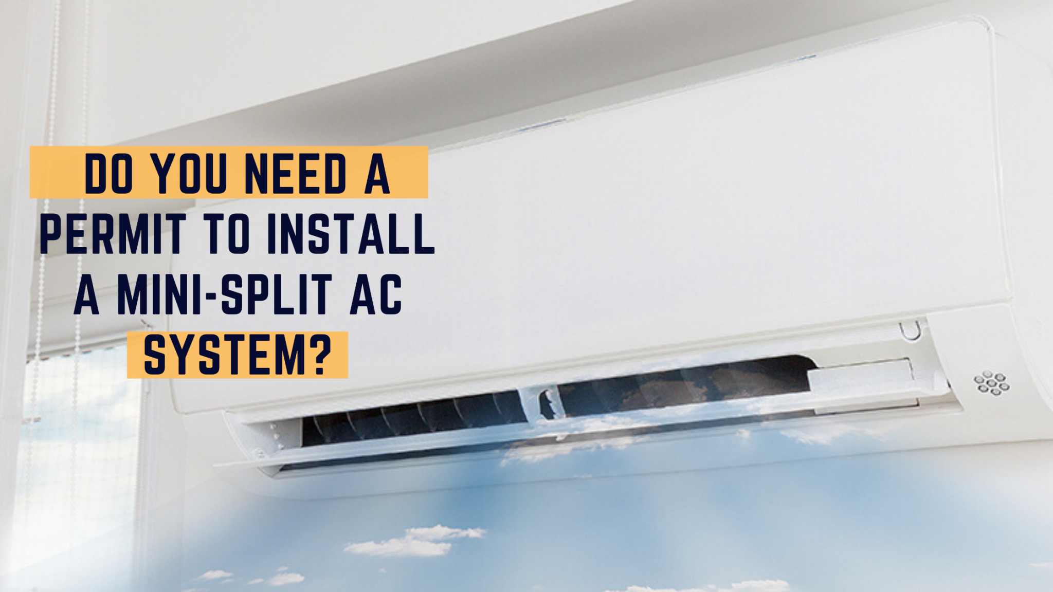 do-you-need-a-permit-for-a-mini-split-ac-system-ductlessacpro