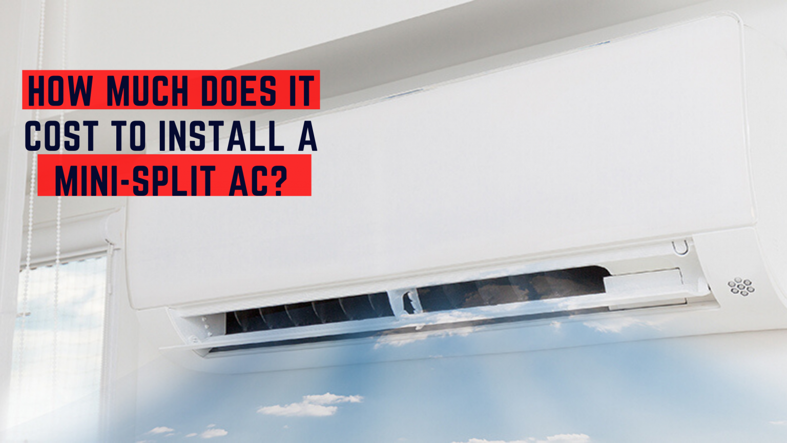 How Much Does It Cost To Install A Mini Split System Ductlessacpro