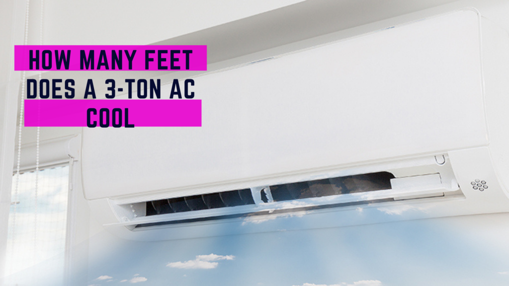 cooling area of 3-ton AC unit